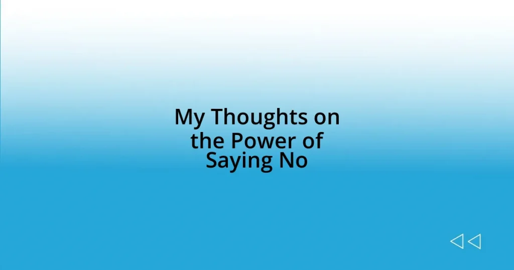 My Thoughts on the Power of Saying No