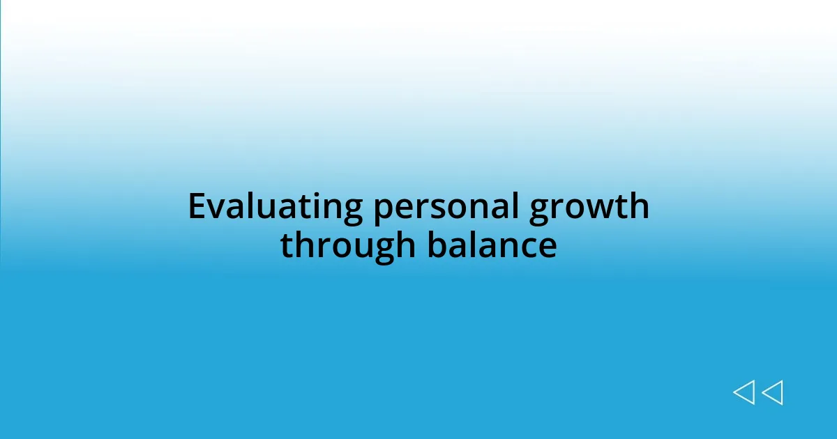 Evaluating personal growth through balance