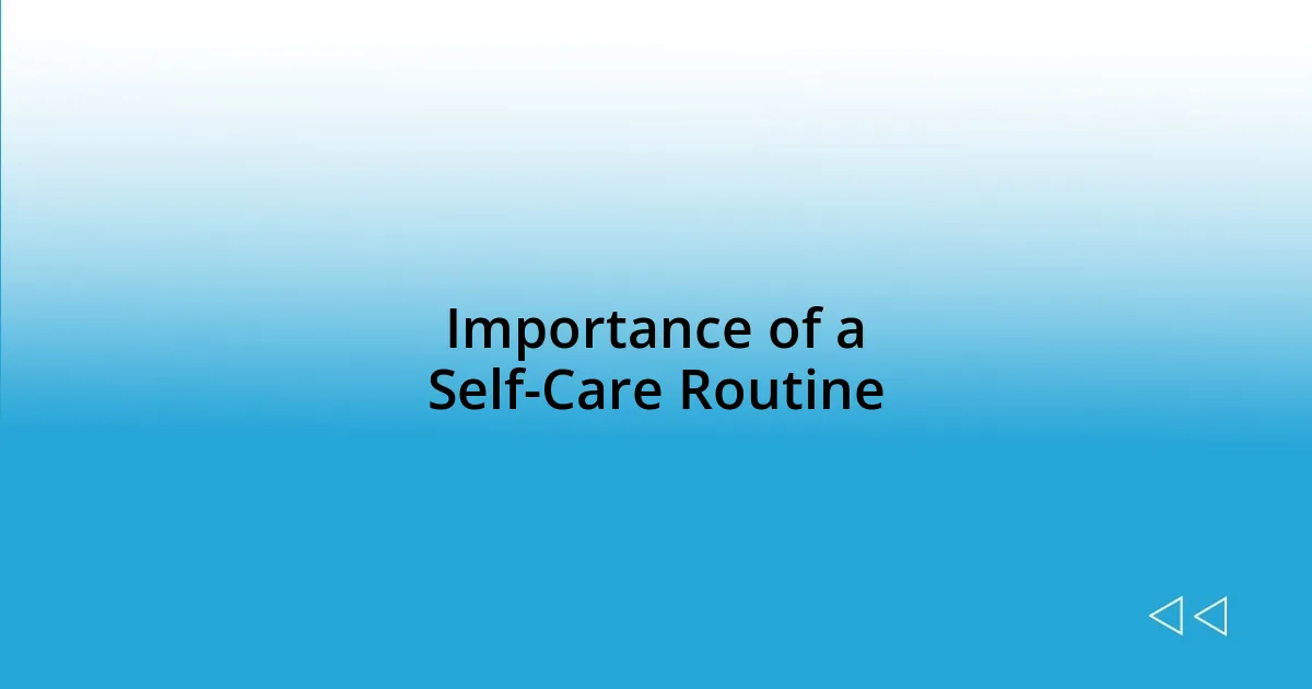 Importance of a Self-Care Routine