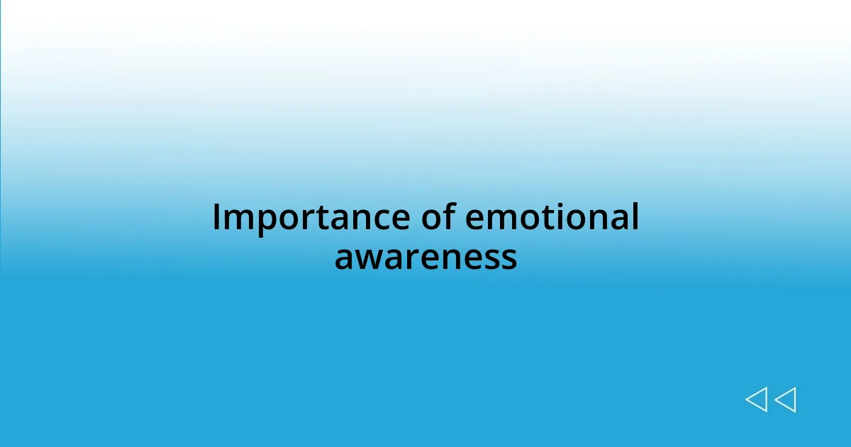 Importance of emotional awareness