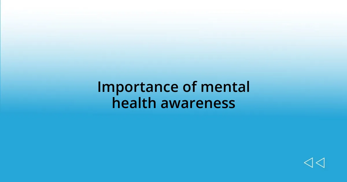 Importance of mental health awareness