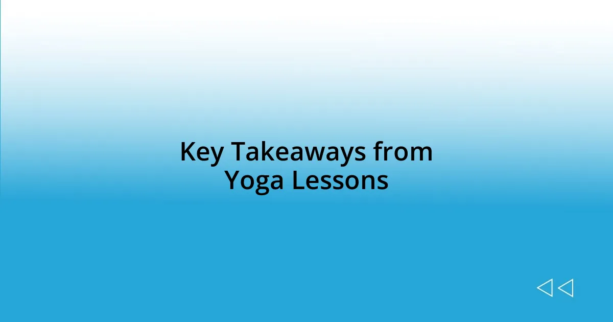 Key Takeaways from Yoga Lessons